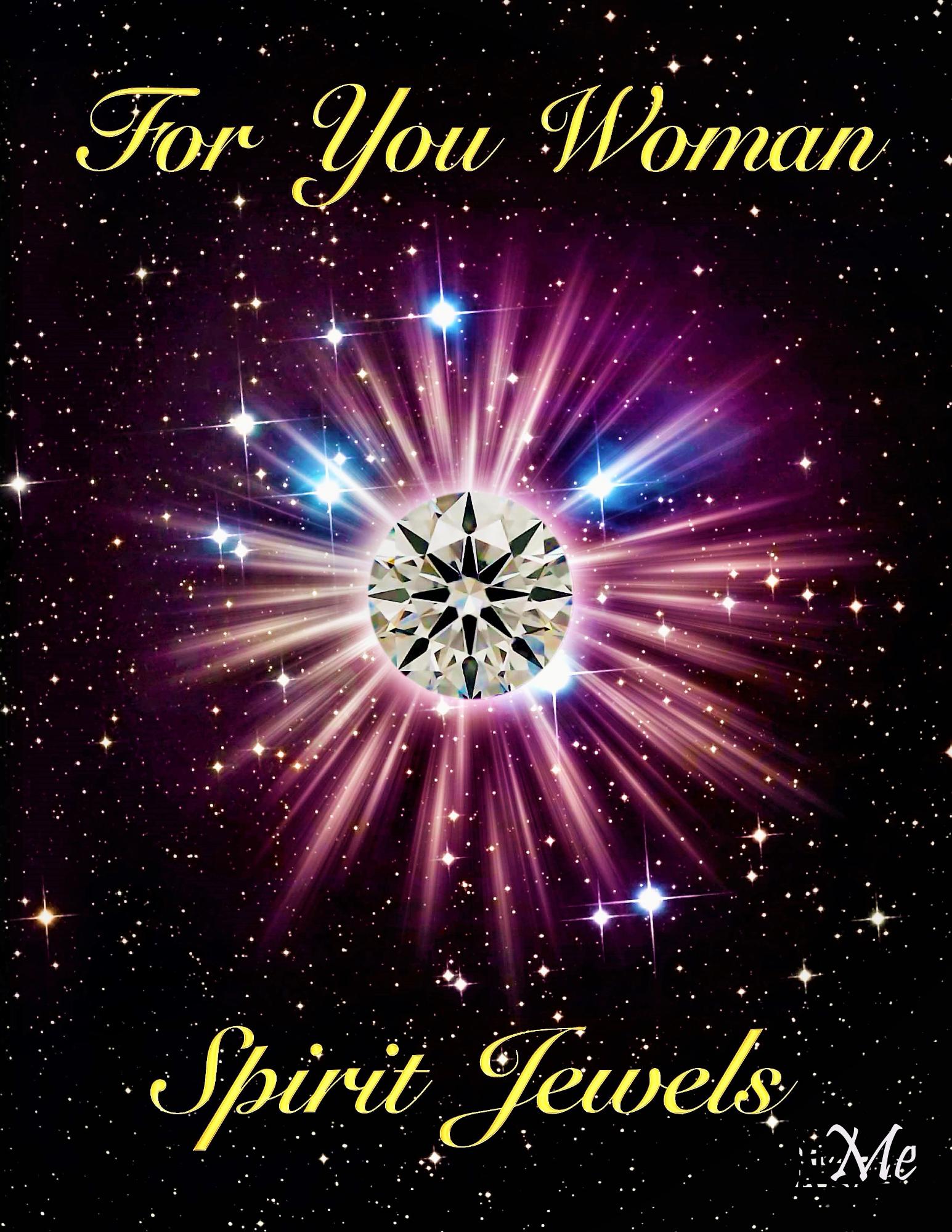 //spiritjewelsinc.com/wp-content/uploads/2018/06/FOR_YOU_WOMAN_Spiri_Cover_for_Kindle.jpg